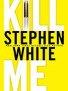 Kill Me (eBook): Dr. Alan Gregory Series, Book 14
